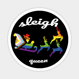 Sleigh Queen - Fun Queer Pride Christmas Magnet